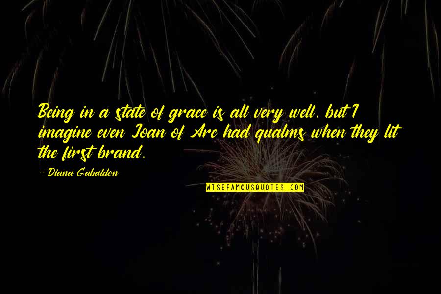 State Of Grace Quotes By Diana Gabaldon: Being in a state of grace is all State Of Grace Quotes By Diana Gabaldon: Being in a state of grace is all