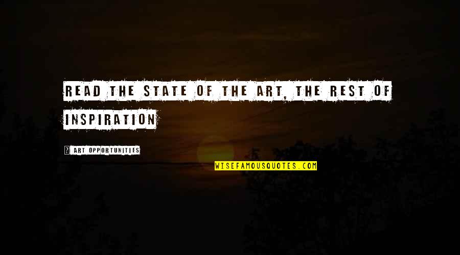 State Of The Art Quotes By Art Opportunities: read the state of the art, the rest