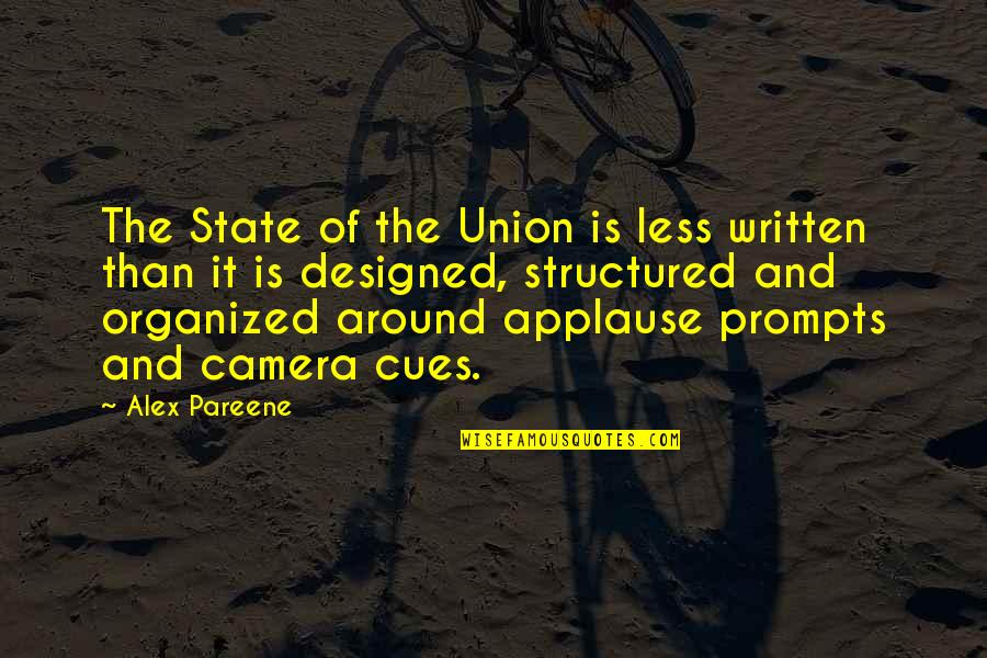 State Of Union Quotes By Alex Pareene: The State of the Union is less written