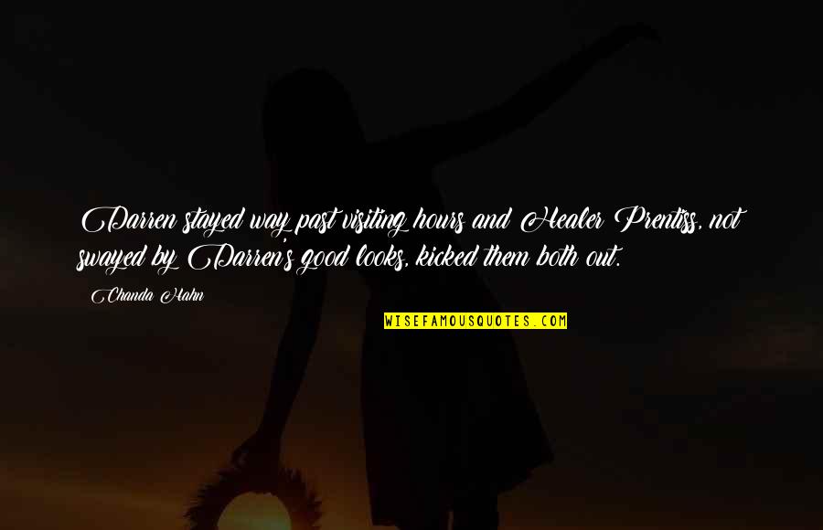 Statelessness In Africa Quotes By Chanda Hahn: Darren stayed way past visiting hours and Healer Statelessness In Africa Quotes By Chanda Hahn: Darren stayed way past visiting hours and Healer