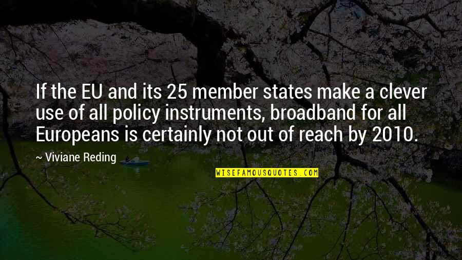 States Of Quotes By Viviane Reding: If the EU and its 25 member states
