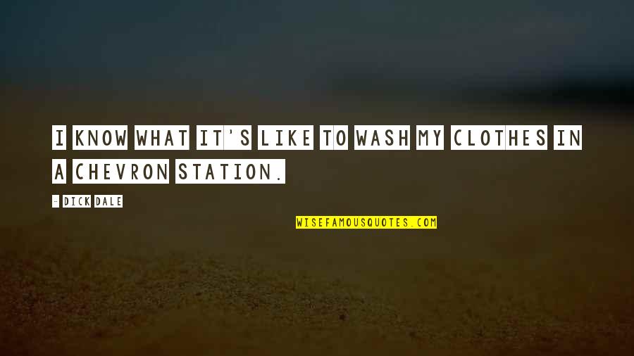 Station To Station Quotes By Dick Dale: I know what it's like to wash my