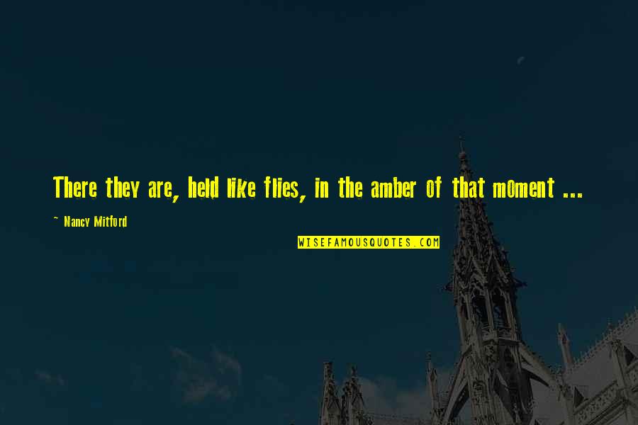 Statue Of Liberty Quotes By Nancy Mitford: There they are, held like flies, in the