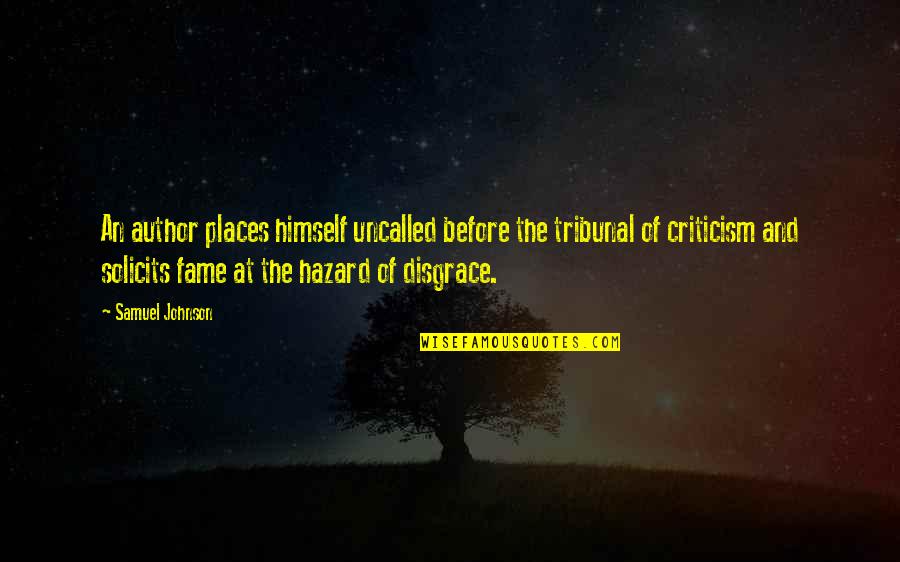 Status Shuffle Morning Quotes By Samuel Johnson: An author places himself uncalled before the tribunal