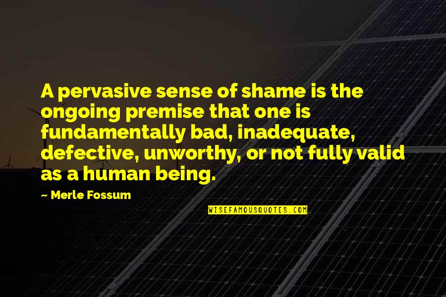 Statz Implement Quotes By Merle Fossum: A pervasive sense of shame is the ongoing Statz Implement Quotes By Merle Fossum: A pervasive sense of shame is the ongoing