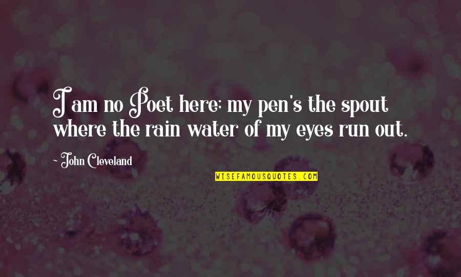 Stauffers Cookies Quotes By John Cleveland: I am no Poet here; my pen's the