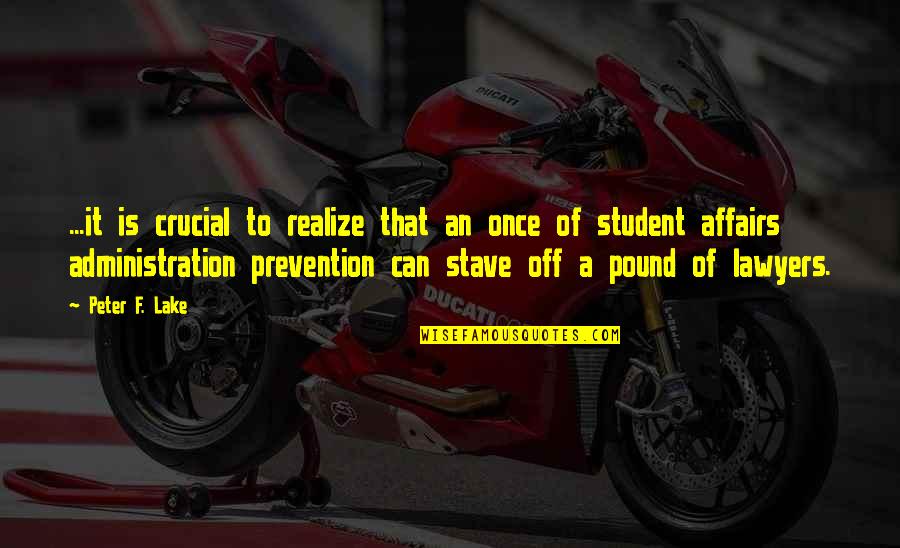 Stave 1 Quotes By Peter F. Lake: ...it is crucial to realize that an once Stave 1 Quotes By Peter F. Lake: ...it is crucial to realize that an once