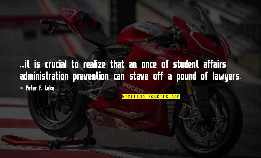 Stave 5 Quotes By Peter F. Lake: ...it is crucial to realize that an once Stave 5 Quotes By Peter F. Lake: ...it is crucial to realize that an once