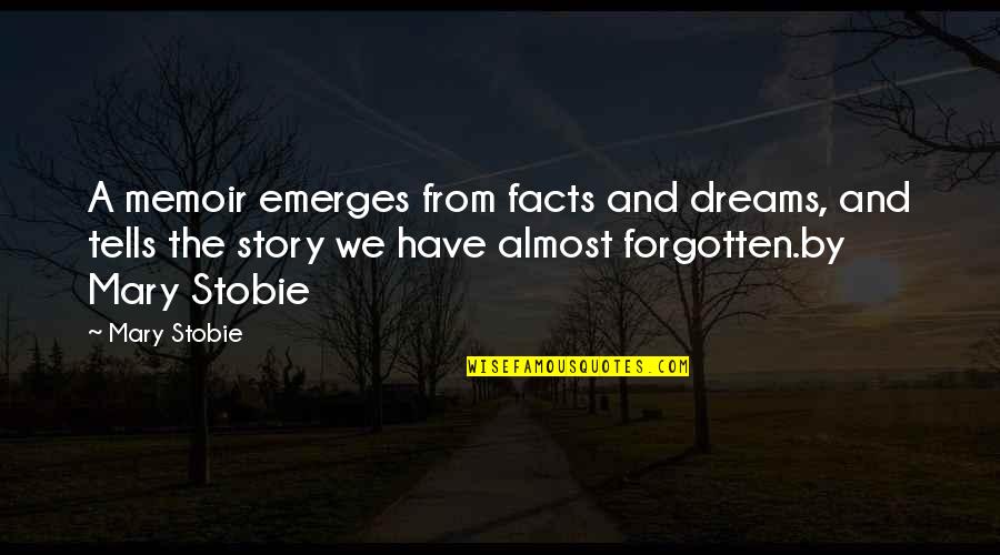 Stavia Google Quotes By Mary Stobie: A memoir emerges from facts and dreams, and Stavia Google Quotes By Mary Stobie: A memoir emerges from facts and dreams, and