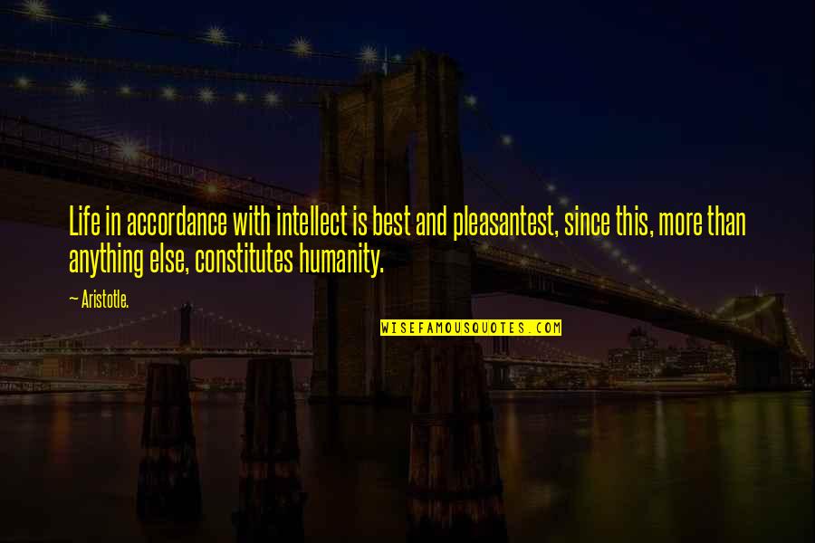 Stawicki Jesse Quotes By Aristotle.: Life in accordance with intellect is best and