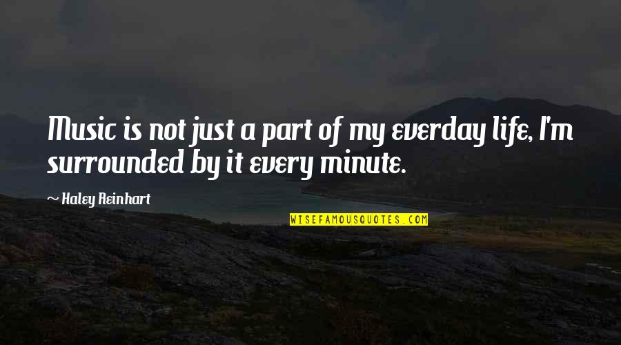 Stay Strong Sad Quotes By Haley Reinhart: Music is not just a part of my