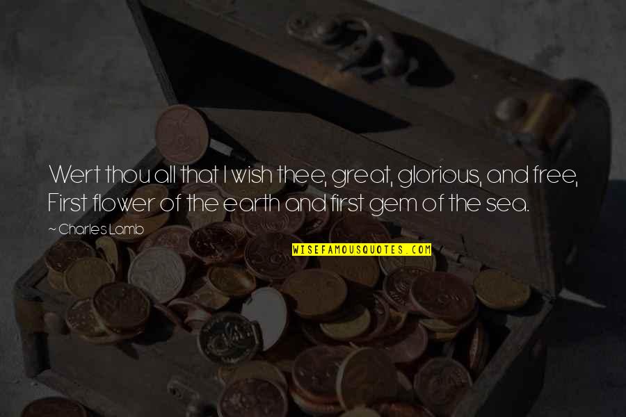 Staying Avoided Quotes By Charles Lamb: Wert thou all that I wish thee, great, Staying Avoided Quotes By Charles Lamb: Wert thou all that I wish thee, great,