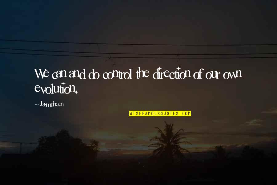 Staying Away From Family For Job Quotes By Jasmuheen: We can and do control the direction of