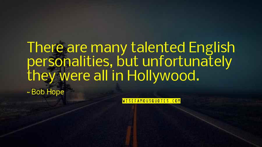 Staying Friends After Graduation Quotes By Bob Hope: There are many talented English personalities, but unfortunately Staying Friends After Graduation Quotes By Bob Hope: There are many talented English personalities, but unfortunately