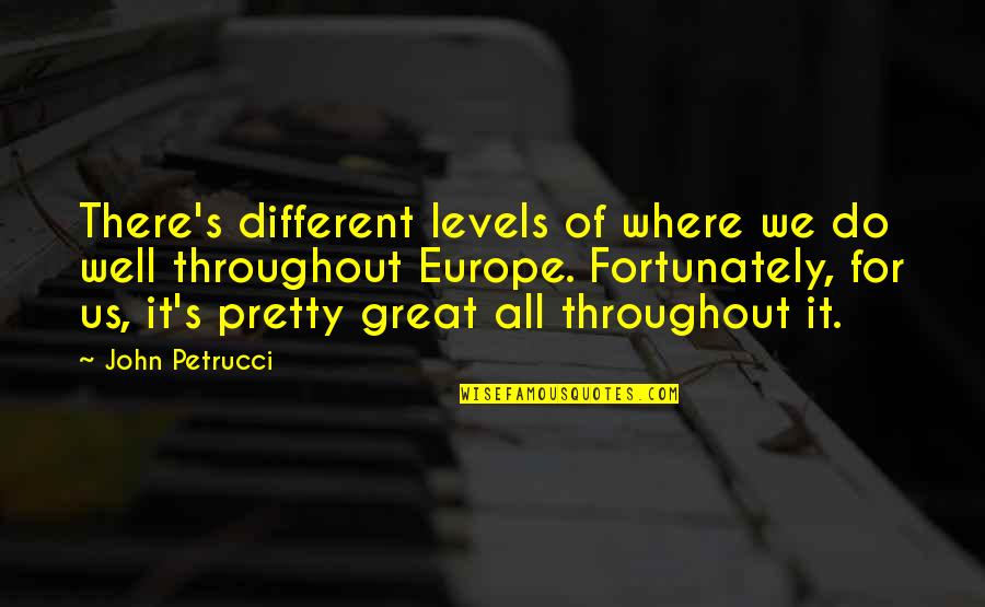 Staying Strapped Quotes By John Petrucci: There's different levels of where we do well Staying Strapped Quotes By John Petrucci: There's different levels of where we do well