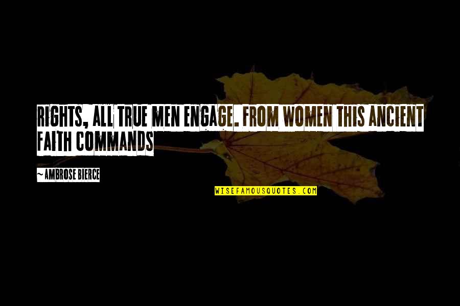 Staza Za Quotes By Ambrose Bierce: rights, all true men engage. From women this
