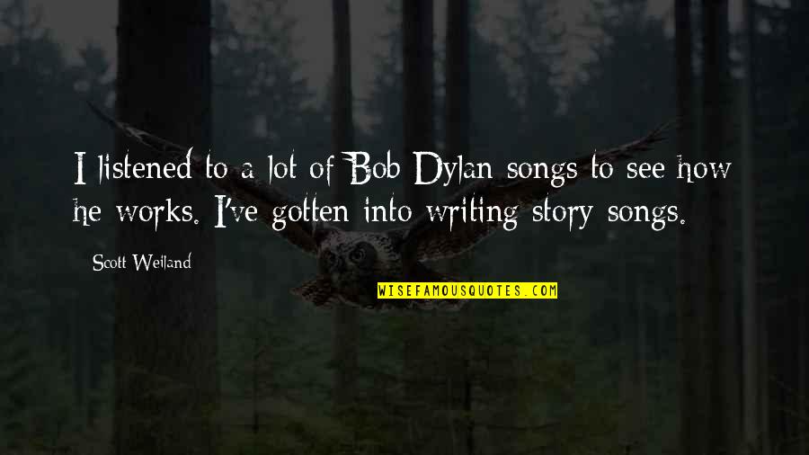 Stderr Python Quotes By Scott Weiland: I listened to a lot of Bob Dylan Stderr Python Quotes By Scott Weiland: I listened to a lot of Bob Dylan