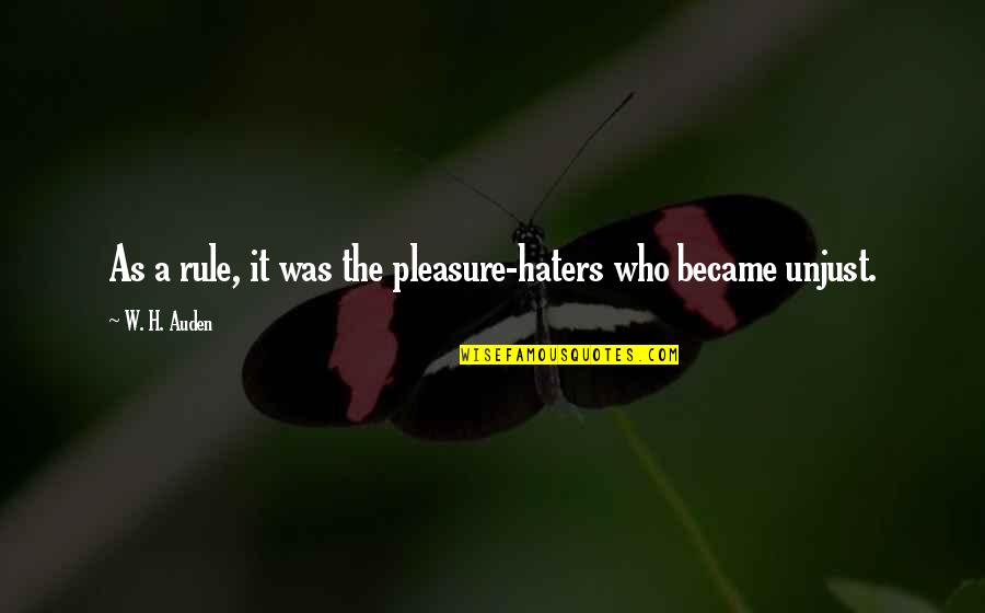 Stealing Clothes Quotes By W. H. Auden: As a rule, it was the pleasure-haters who