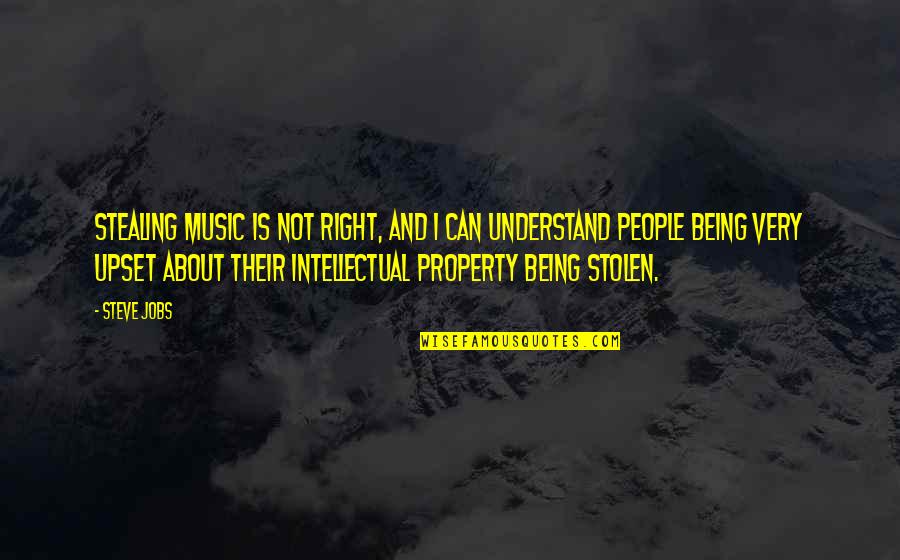 Stealing From People Quotes By Steve Jobs: Stealing music is not right, and I can Stealing From People Quotes By Steve Jobs: Stealing music is not right, and I can
