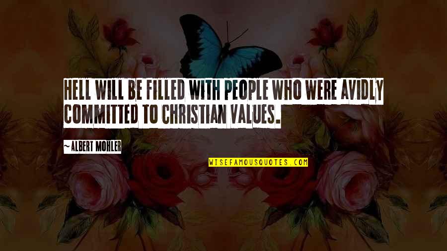 Stealing Ideas Quotes By Albert Mohler: Hell will be filled with people who were