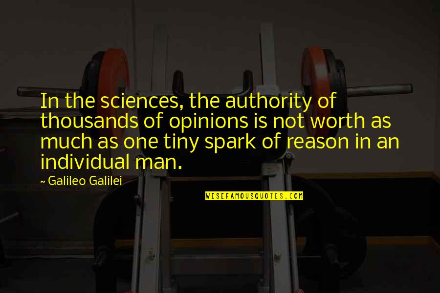 Steam Boat Quotes By Galileo Galilei: In the sciences, the authority of thousands of