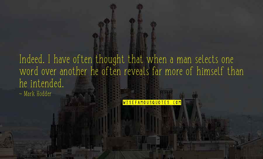 Steampunk Quotes By Mark Hodder: Indeed. I have often thought that when a