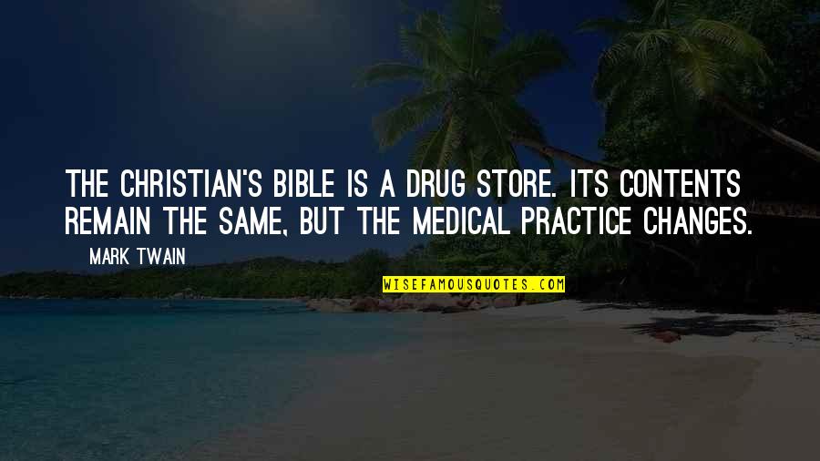 Stebuklas Filmas Quotes By Mark Twain: The Christian's Bible is a drug store. Its