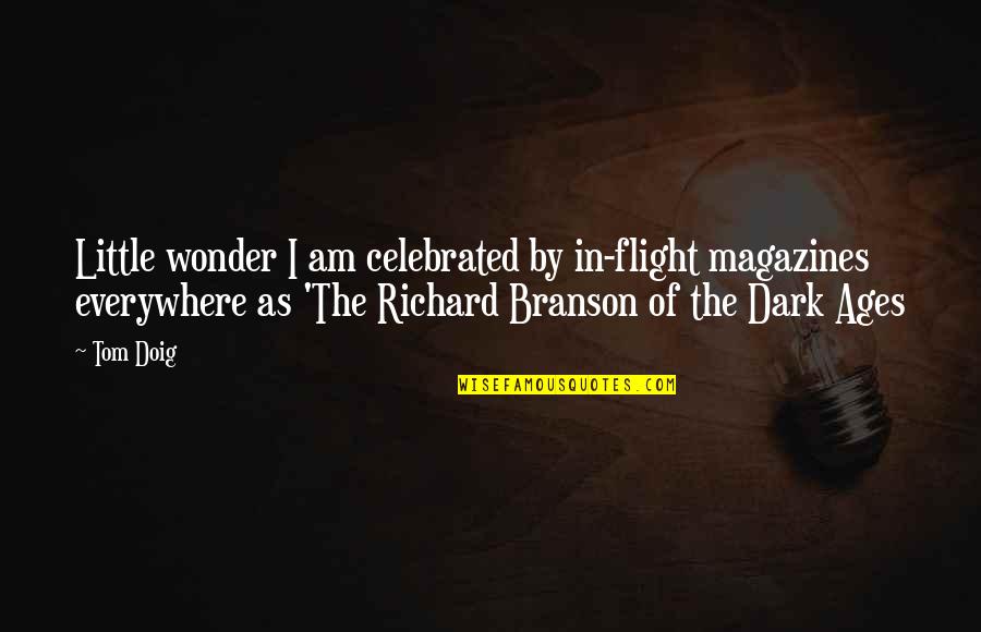 Stedin Quotes By Tom Doig: Little wonder I am celebrated by in-flight magazines Stedin Quotes By Tom Doig: Little wonder I am celebrated by in-flight magazines
