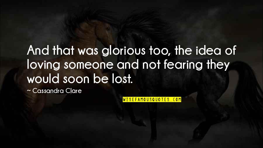 Steelhammer Air Quotes By Cassandra Clare: And that was glorious too, the idea of Steelhammer Air Quotes By Cassandra Clare: And that was glorious too, the idea of