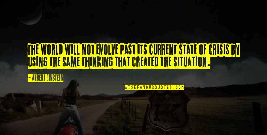 Steepy In Arabic Quotes By Albert Einstein: The world will not evolve past its current Steepy In Arabic Quotes By Albert Einstein: The world will not evolve past its current
