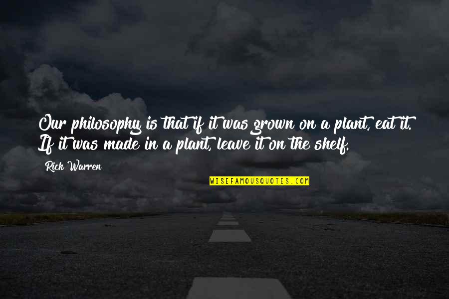 Steepy In Arabic Quotes By Rick Warren: Our philosophy is that if it was grown Steepy In Arabic Quotes By Rick Warren: Our philosophy is that if it was grown