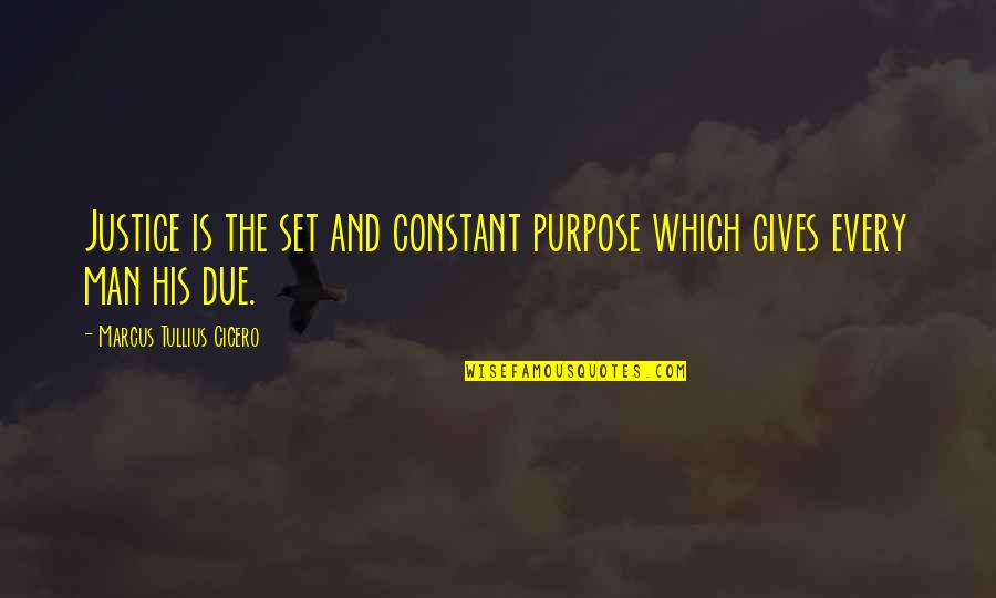 Stefanija Gashtarska Quotes By Marcus Tullius Cicero: Justice is the set and constant purpose which Stefanija Gashtarska Quotes By Marcus Tullius Cicero: Justice is the set and constant purpose which
