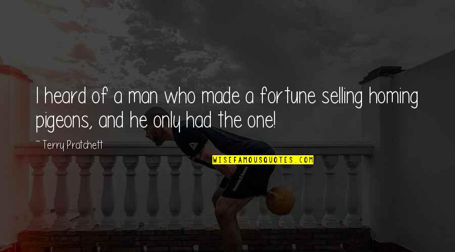 Stefano Pilati Quotes By Terry Pratchett: I heard of a man who made a