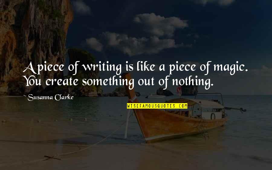 Stehouwer Sizzle Quotes By Susanna Clarke: A piece of writing is like a piece
