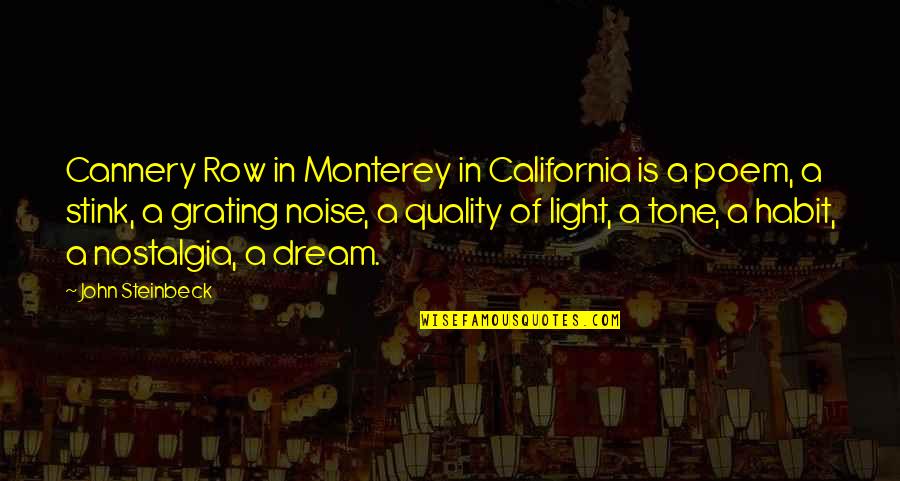 Steinbeck California Quotes By John Steinbeck: Cannery Row in Monterey in California is a