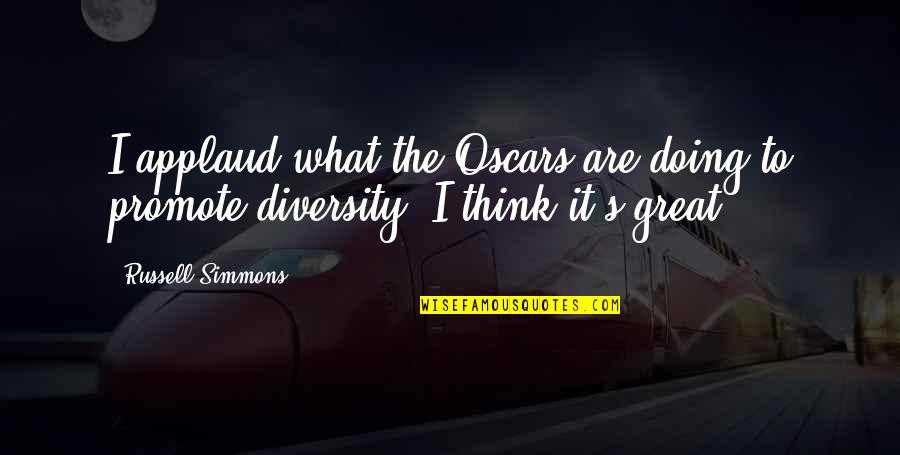 Steinbeck Salinas Quotes By Russell Simmons: I applaud what the Oscars are doing to