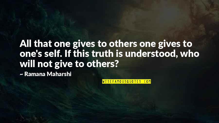 Steinleitner Alex Quotes By Ramana Maharshi: All that one gives to others one gives