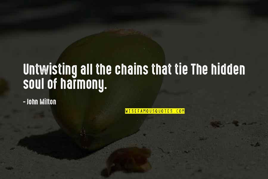 Steinmetzschakeling Quotes By John Milton: Untwisting all the chains that tie The hidden