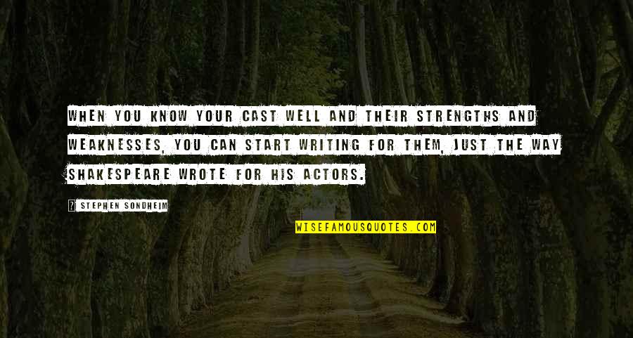 Steinzeit Grundschule Quotes By Stephen Sondheim: When you know your cast well and their Steinzeit Grundschule Quotes By Stephen Sondheim: When you know your cast well and their