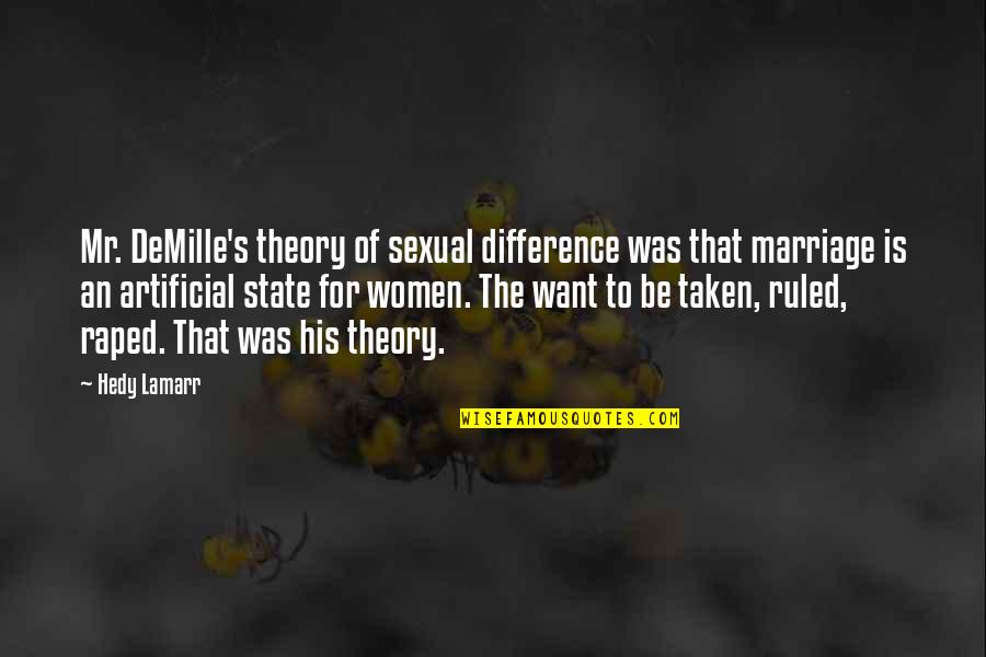 Stekelenburg Quotes By Hedy Lamarr: Mr. DeMille's theory of sexual difference was that