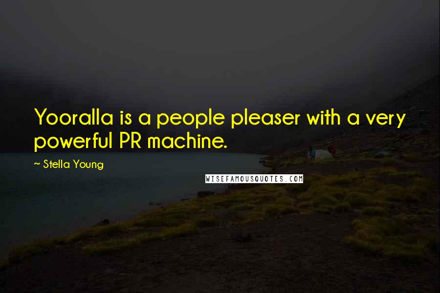 Stella Young quotes: Yooralla is a people pleaser with a very powerful PR machine.
