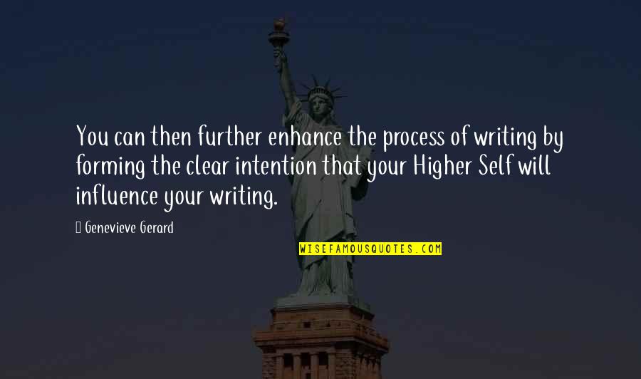 Stellungnahmen Quotes By Genevieve Gerard: You can then further enhance the process of