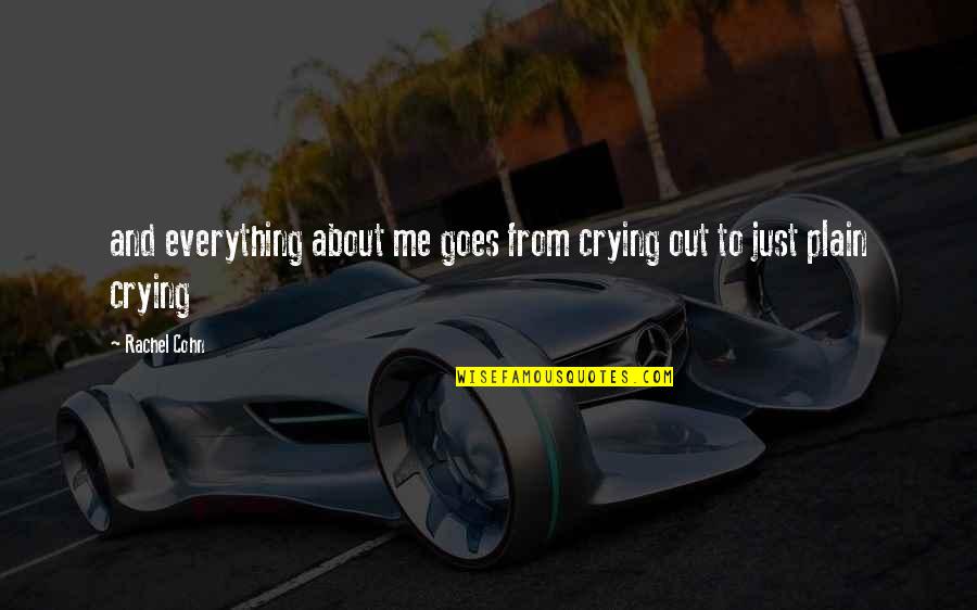 Stellys Secondary Quotes By Rachel Cohn: and everything about me goes from crying out
