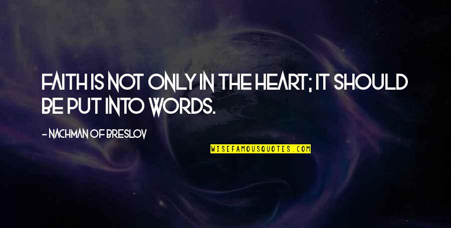 Stencils Quotes By Nachman Of Breslov: Faith is not only in the heart; it Stencils Quotes By Nachman Of Breslov: Faith is not only in the heart; it