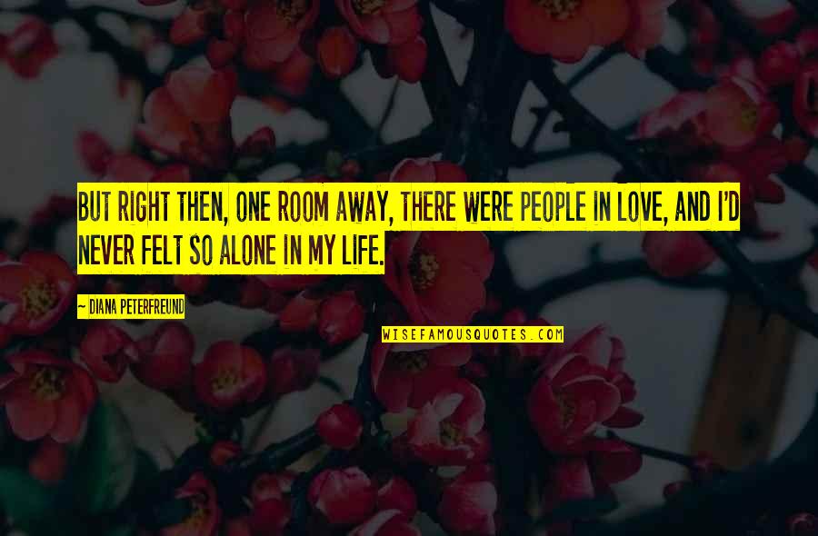Step Brothers Sayings Quotes By Diana Peterfreund: But right then, one room away, there were