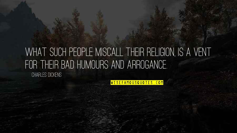 Stepdads Quotes By Charles Dickens: What such people miscall their religion, is a Stepdads Quotes By Charles Dickens: What such people miscall their religion, is a