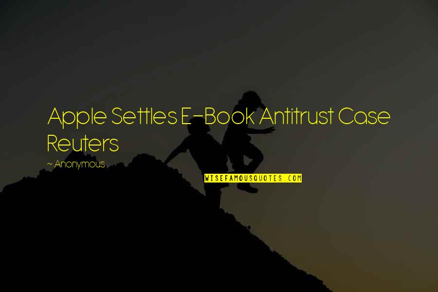 Stepdaughters Secret Quotes By Anonymous: Apple Settles E-Book Antitrust Case Reuters Stepdaughters Secret Quotes By Anonymous: Apple Settles E-Book Antitrust Case Reuters
