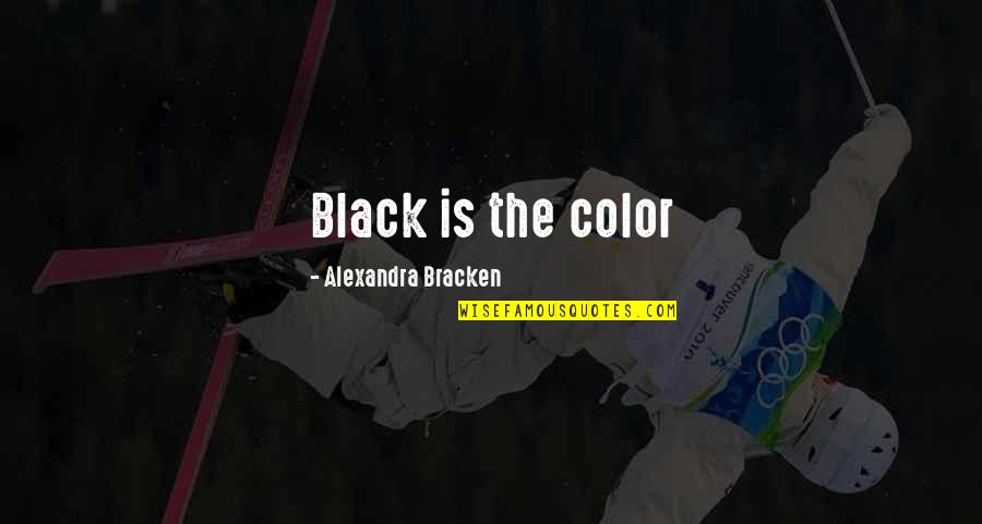 Stephanie Kocielski Quotes By Alexandra Bracken: Black is the color