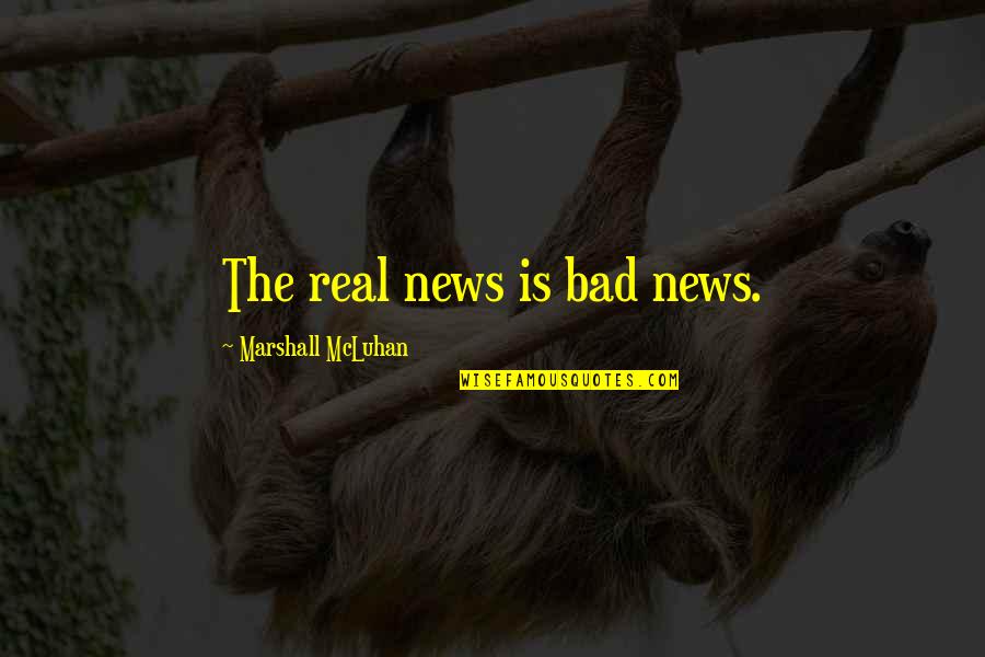 Stephen Amell Funny Quotes By Marshall McLuhan: The real news is bad news.