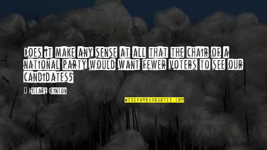 Stephen Blackpool Quotes By Hillary Clinton: Does it make any sense at all that Stephen Blackpool Quotes By Hillary Clinton: Does it make any sense at all that